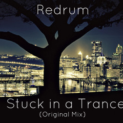 Redrum - Stuck in a Trance (Original Mix)