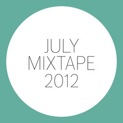 July Mixtape 2012