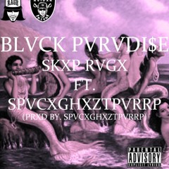 BLVCK PVRVDI$E ft Spaceghost Purrp
