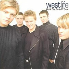 Westlife - Until The End of Time
