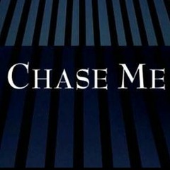 Chase_Me