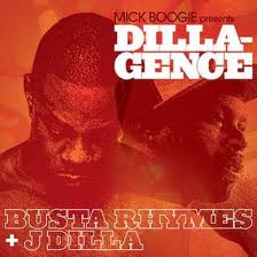 Taking what's mine-J DILLA + Busta R