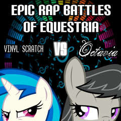 Epic Rap Battles of Equestria - Vinyl Scratch VS Octavia (Instrumental)