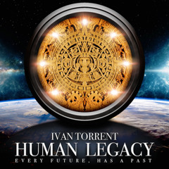 Ivan Torrent - "Human Legacy"