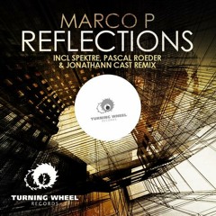 Marco P - Reflections (Spektre`s Smoke & Mirrors Remix) [Turning Wheel Records]