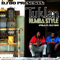 RUMBA STYLEE - TUKLAN & RAS KIMONO FT. DJ BO