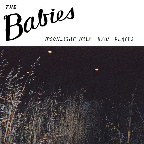 The Babies - Moonlight Miles