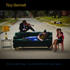 The Four Part Trilogy:  Movements from the Lower Region