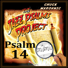 Psalm 14 What's Left, When You're Always Right?