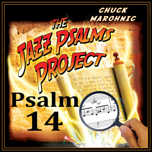 Psalm 14 What's Left, When You're Always Right?