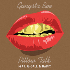 Gangsta Boo Ft. 8Ball & Maino - Pillow Talk (Prod. By Drumma Boy)
