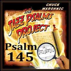 Psalm 145 We Will Praise Your Name