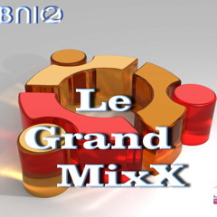 Le Grand MixxCBN12 - du 07-07-2012