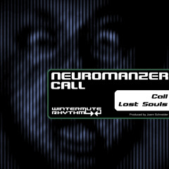 NEUROMANZER  - CALL [snippet]