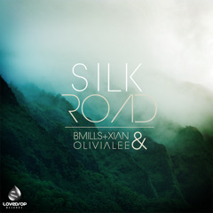 BMills & Xian - Silk Road feat. Olivia Lee (Protyv Remix) [FREE DOWNLOAD]