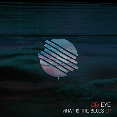 313 Eye - Be Water My Friend (Interlude)