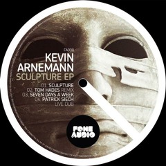 Kevin Arnemann - Sculpture (Tom Hades Remix) [Fone Audio]