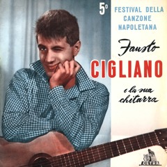 10 Fausto Cigliano - Storta và... deritta vene!