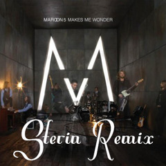 Maroon 5 - Makes Me Wonder (Sterin Remix)