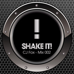 CJ Fox Shake IT! Mix 002