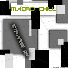 Macro Chill - Strange EP - Old Days