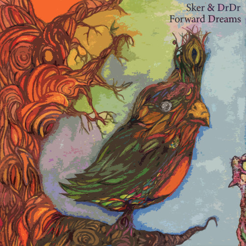 Forward Dreams - Sker & DrDr