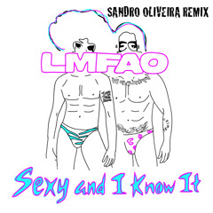 LMFAO - Sexy and I Know It (Sandro Oliveira Remix)