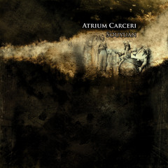 Atrium Carceri -  First Steps