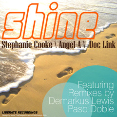 Stephanie Cooke/Angela - A & Doc Link - SHINE (Demarkus Lewis Remix)