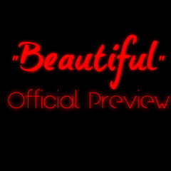"Beautiful" PREVIEW