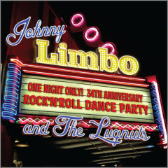 Come See About Me - Johnny Limbo and the Lugnuts