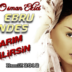 Dj OsMaN eKiCi vs Ebru Gündes - Yaparim Bilirsin (RemiX 2012)