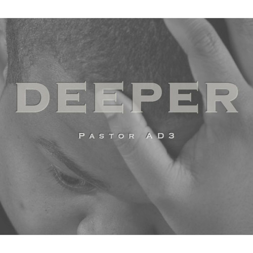 Pastor AD3 - Deeper
