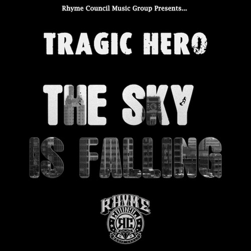 Tragic Hero - The Sky Is Falling