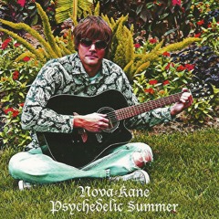 1 - Melt the Sun - Nova-Kane - Psychedelic Summer
