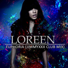 Loree - Euphoria (JimmyxXx Club Mix)