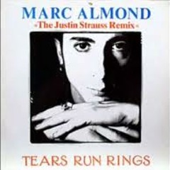 Marc Almond - Tears Run Rings - Justin Strauss Acid Tears Dub - 1988