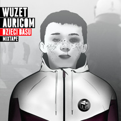 WUZET & AURICOM dzieci basu mixtape