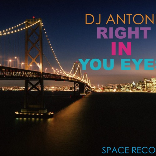 DJ Antonie - Right In Your Eyes (Original Mix)