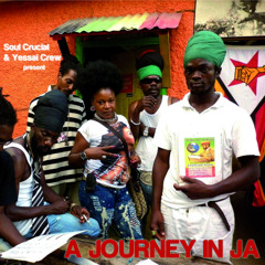 _A JOURNEY IN JA_ mix by Soul Crucial & Yessaï Crew