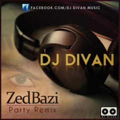 Divan - (ZedBazi Party Remix)