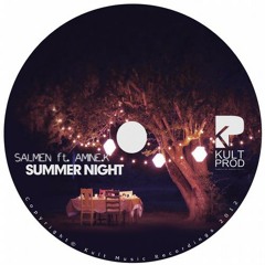 SALMEN ft. Amine.K - Summer Night out ( insua remix )