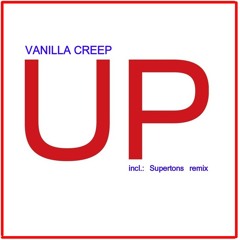 Vanilla Creep - Up (Supertons Remix) TEASER // [DanceMania Recordings] OUT NOW!