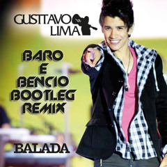 Gusttavo Lima - Bailada Boa (Baro & Bencio Bootleg)