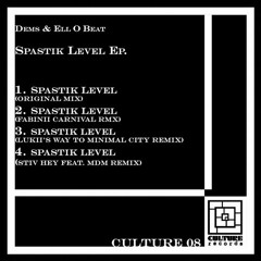 Dems & Ell O Beat - Spastik Level (Lukii's Way To Minimal City Remix)