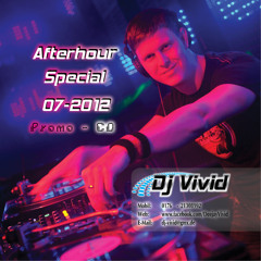 Dj Vivid - Afterhour Special 072012