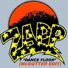 Zapp & Roger - Dance Floor (McGutter Re-Edit)