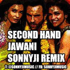 Second Hand Jawani - SonnyJi Remix