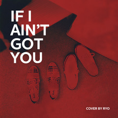 If I Ain't Got You - Alicia Keys (Cover)