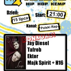 Radio Hip Hop Kemp - Łona, Webber, Jay Diesel, Tafrob, Ektor,Majk Spirit, H16